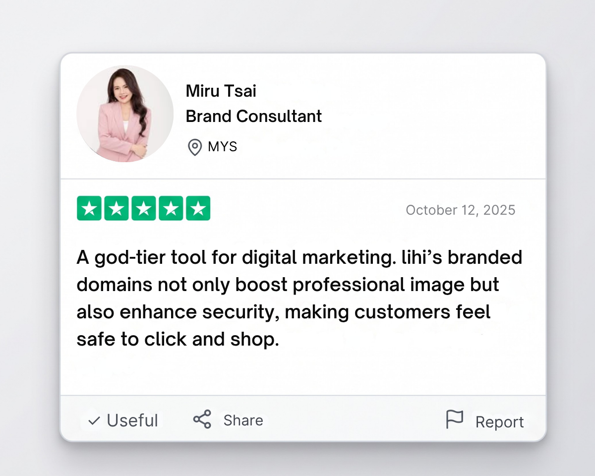 Brand Consultant Miru Tsai from Malaysia praises lihi branded domains as a god-tier digital marketing tool that boosts professional image and customer trust.